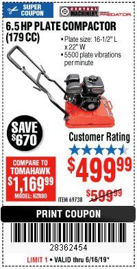 Harbor Freight Coupon 6.5 HP PLATE COMPACTOR (179 CC) Lot No. 66571/69738 Expired: 6/16/19 - $499.99