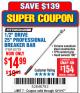 Harbor Freight Coupon 1/2" DRIVE 25" PROFESSIONAL BREAKER BAR Lot No. 62729 Expired: 12/11/17 - $14.99