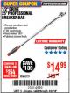 Harbor Freight Coupon 1/2" DRIVE 25" PROFESSIONAL BREAKER BAR Lot No. 62729 Expired: 4/23/18 - $14.99