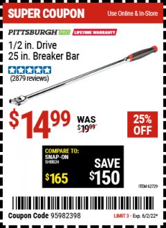 Harbor Freight Coupon 1/2" DRIVE 25" PROFESSIONAL BREAKER BAR Lot No. 62729 Expired: 6/2/22 - $14.99
