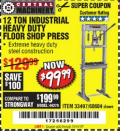 Harbor Freight Coupon 12 TON SHOP PRESS Lot No. 33497/60604 Expired: 10/14/19 - $99.99