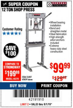 Harbor Freight Coupon 12 TON SHOP PRESS Lot No. 33497/60604 Expired: 9/1/19 - $99.99