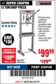 Harbor Freight Coupon 12 TON SHOP PRESS Lot No. 33497/60604 Expired: 9/1/19 - $99.99