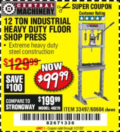 Harbor Freight Coupon 12 TON SHOP PRESS Lot No. 33497/60604 Expired: 1/27/20 - $99.99