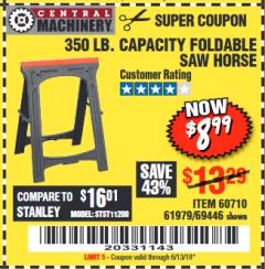 Harbor Freight Coupon FOLDABLE SAWHORSE Lot No. 60710/61979 Expired: 6/13/18 - $8.99