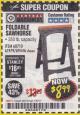 Harbor Freight Coupon FOLDABLE SAWHORSE Lot No. 60710/61979 Expired: 4/30/18 - $8.99