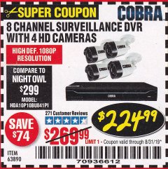 Harbor Freight Coupon 8 CHANNEL SURVEILLANCE DVR WITH 4 HD CAMERAS AND MOBILE MONITORING CAPABILITIES Lot No. 63890 Expired: 8/31/19 - $224.99