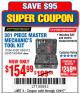 Harbor Freight Coupon 301 PIECE MASTER MECHANIC'S TOOL KIT Lot No. 63464/63457/45951 Expired: 12/4/17 - $154.99