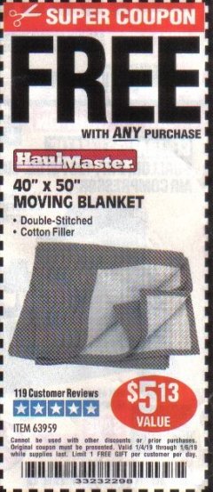 Harbor Freight FREE Coupon 40" X 50" MOVING BLANKET Lot No. 63959 Expired: 1/6/19 - FWP