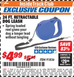 Harbor Freight ITC Coupon 24 FT. RETRACTABLE DOG LEASH Lot No. 91836 Expired: 1/31/19 - $4.99
