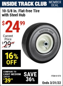 Harbor Freight ITC Coupon 10-5/8" FLAT-FREE HEAVY DUTY TIRE WITH STEEL HUB Lot No. 61573 Expired: 3/21/22 - $24.99