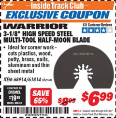 Harbor Freight ITC Coupon 3-1/8" HIGH SPEED STEEL MULTI-TOOL HALF-MOON BLADE Lot No. 68914/61814 Expired: 3/31/20 - $6.99