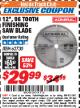 Harbor Freight ITC Coupon 12", 96 TOOTH FINISHING SAW BLADE Lot No. 62730 Expired: 11/30/17 - $29.99