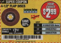 Harbor Freight Coupon 4.5" FLAP DISCS Lot No. 67639/61500/69602/67637/69604 Expired: 9/5/19 - $2.99