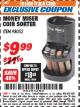 Harbor Freight ITC Coupon MONEY MISER COIN SORTER Lot No. 98052 Expired: 11/30/17 - $9.99