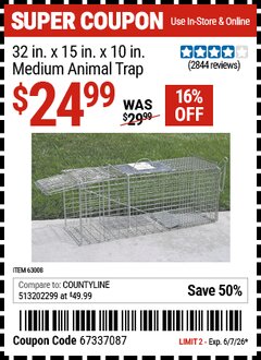 Harbor Freight Coupon 32 IN. X 15 IN. X 10 IN. MEDIUM ANIMAL TRAP Lot No. 63008 Valid Thru: 6/7/26 - $24.99