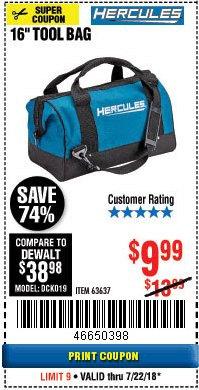 Harbor Freight Coupon HERCULES 16 IN. TOOL BAG Lot No. 63637 Expired: 7/22/18 - $9.99