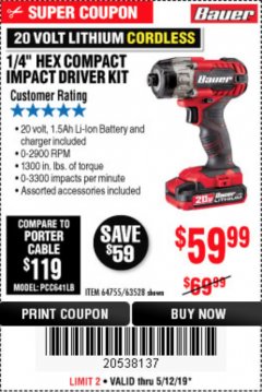 Harbor Freight Coupon BAUER 20V CORDLESS, 1/4 IN. HEX COMPACT IMPACT DRIVER KIT WITH 1.5 AH BATTERY, RAPID CHARGER, AND BAG Lot No. 64755/63528 Expired: 5/12/19 - $59.99