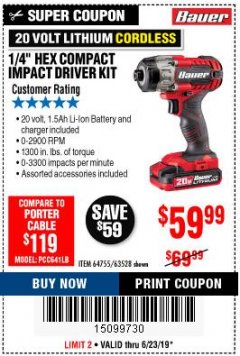 Harbor Freight Coupon BAUER 20V CORDLESS, 1/4 IN. HEX COMPACT IMPACT DRIVER KIT WITH 1.5 AH BATTERY, RAPID CHARGER, AND BAG Lot No. 64755/63528 Expired: 6/23/19 - $59.99