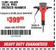 Harbor Freight Coupon BAUER 15 AMP 70 LB. PRO BREAKER HAMMER Lot No. 63439/63436/64608 Expired: 12/31/17 - $399.99