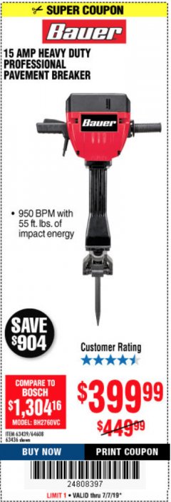 Harbor Freight Coupon BAUER 15 AMP 70 LB. PRO BREAKER HAMMER Lot No. 63439/63436/64608 Expired: 7/7/19 - $399.99