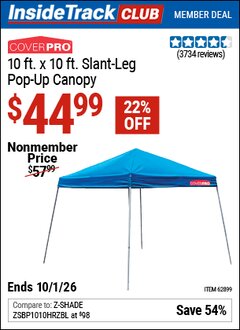 Harbor Freight Coupon COVERPRO 10 FT. X 10 FT. SLANT-LEG POP-UP CANOPY Lot No. 62899 Valid: 12/31/69 - 10/1/26 - $44.99