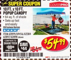 Harbor Freight Coupon COVERPRO 10 FT. X 10 FT. SLANT-LEG POP-UP CANOPY Lot No. 62899 Expired: 7/31/19 - $54.99