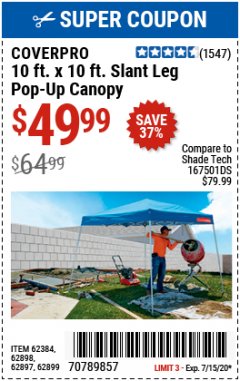 Harbor Freight Coupon COVERPRO 10 FT. X 10 FT. POPUP CANOPY Lot No. 62898/62897/62899/69456 Expired: 7/31/20 - $49.99