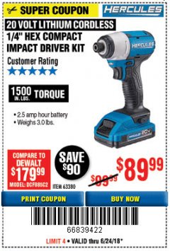 Harbor Freight Coupon HERCULES 20 VOLT LITHIUM CORDLESS 1/4" HEX IMPACT DRIVER KIT Lot No. 63380 Expired: 6/24/18 - $89.99