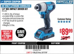 Harbor Freight Coupon HERCULES 20 VOLT LITHIUM CORDLESS 1/4" HEX IMPACT DRIVER KIT Lot No. 63380 Expired: 3/17/19 - $89.99