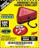 Harbor Freight Coupon EMERGENCY 39 LED TRIANGLE WORK LIGHT Lot No. 64115/62417/62574/63722/63879/62158 Expired: 1/27/18 - $2.99