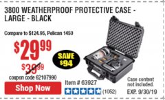 Harbor Freight Coupon APACHE 3800 WEATHERPROOF PROTECTIVE CASE Lot No. 63927 Expired: 9/30/19 - $29.99