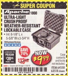 Harbor Freight Coupon APACHE 1800 WEATHERPROOF PROTECTIVE CASE Lot No. 64550/63518 Expired: 11/30/19 - $9.99