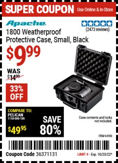 Harbor Freight Coupon APACHE 1800 WEATHERPROOF PROTECTIVE CASE Lot No. 64550/63518 Expired: 10/23/22 - $9.99