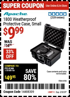 Harbor Freight Coupon APACHE 1800 WEATHERPROOF PROTECTIVE CASE Lot No. 64550/63518 Expired: 2/5/23 - $9.99