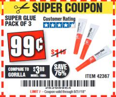 Harbor Freight Coupon SUPER GLUE PACK OF 3 Lot No. 42367 Expired: 8/27/18 - $0.99