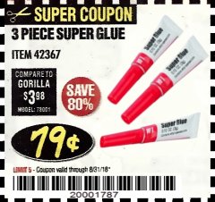 Harbor Freight Coupon SUPER GLUE PACK OF 3 Lot No. 42367 Expired: 8/31/18 - $0.79