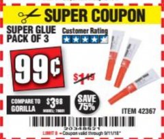 Harbor Freight Coupon SUPER GLUE PACK OF 3 Lot No. 42367 Expired: 9/11/18 - $0.99