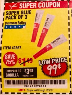 Harbor Freight Coupon SUPER GLUE PACK OF 3 Lot No. 42367 Expired: 1/23/19 - $0.99