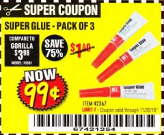 Harbor Freight Coupon SUPER GLUE PACK OF 3 Lot No. 42367 Expired: 11/30/18 - $0.99