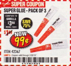 Harbor Freight Coupon SUPER GLUE PACK OF 3 Lot No. 42367 Expired: 2/28/19 - $0.99