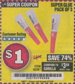 Harbor Freight Coupon SUPER GLUE PACK OF 3 Lot No. 42367 Expired: 4/13/19 - $1