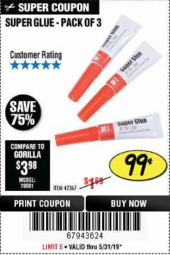Harbor Freight Coupon SUPER GLUE PACK OF 3 Lot No. 42367 Expired: 5/31/19 - $0.99