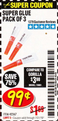 Harbor Freight Coupon SUPER GLUE PACK OF 3 Lot No. 42367 Expired: 7/31/19 - $0.99