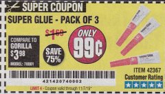 Harbor Freight Coupon SUPER GLUE PACK OF 3 Lot No. 42367 Expired: 11/7/19 - $0.99