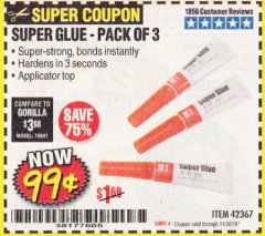 Harbor Freight Coupon SUPER GLUE PACK OF 3 Lot No. 42367 Expired: 11/30/19 - $0.99