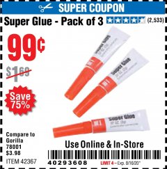 Harbor Freight Coupon SUPER GLUE PACK OF 3 Lot No. 42367 Expired: 8/16/20 - $0.99