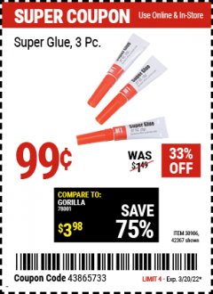 Harbor Freight Coupon HFT SUPER GLUE, 3 PACK Lot No. 42367/30986 Expired: 3/20/22 - $0.99