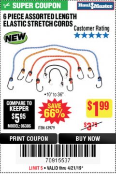 Harbor Freight Coupon HAUL-MASTER ASSORTED LENGTH ELASTIC STRETCH CORDS, 6-PIECE Lot No. 63979 Expired: 4/21/19 - $1.99