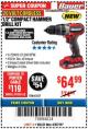 Harbor Freight Coupon BAUER 20 VOLT CORDLESS 1/2" COMPACT HAMMER DRILL KIT Lot No. 63527 Expired: 4/22/18 - $64.99
